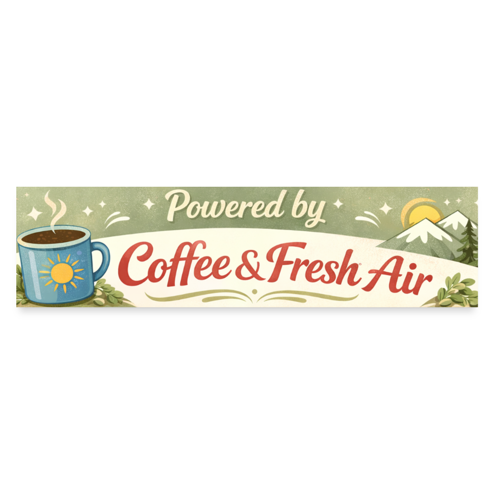 Powered by Coffee & Fresh Air Bumper Sticker - white matte